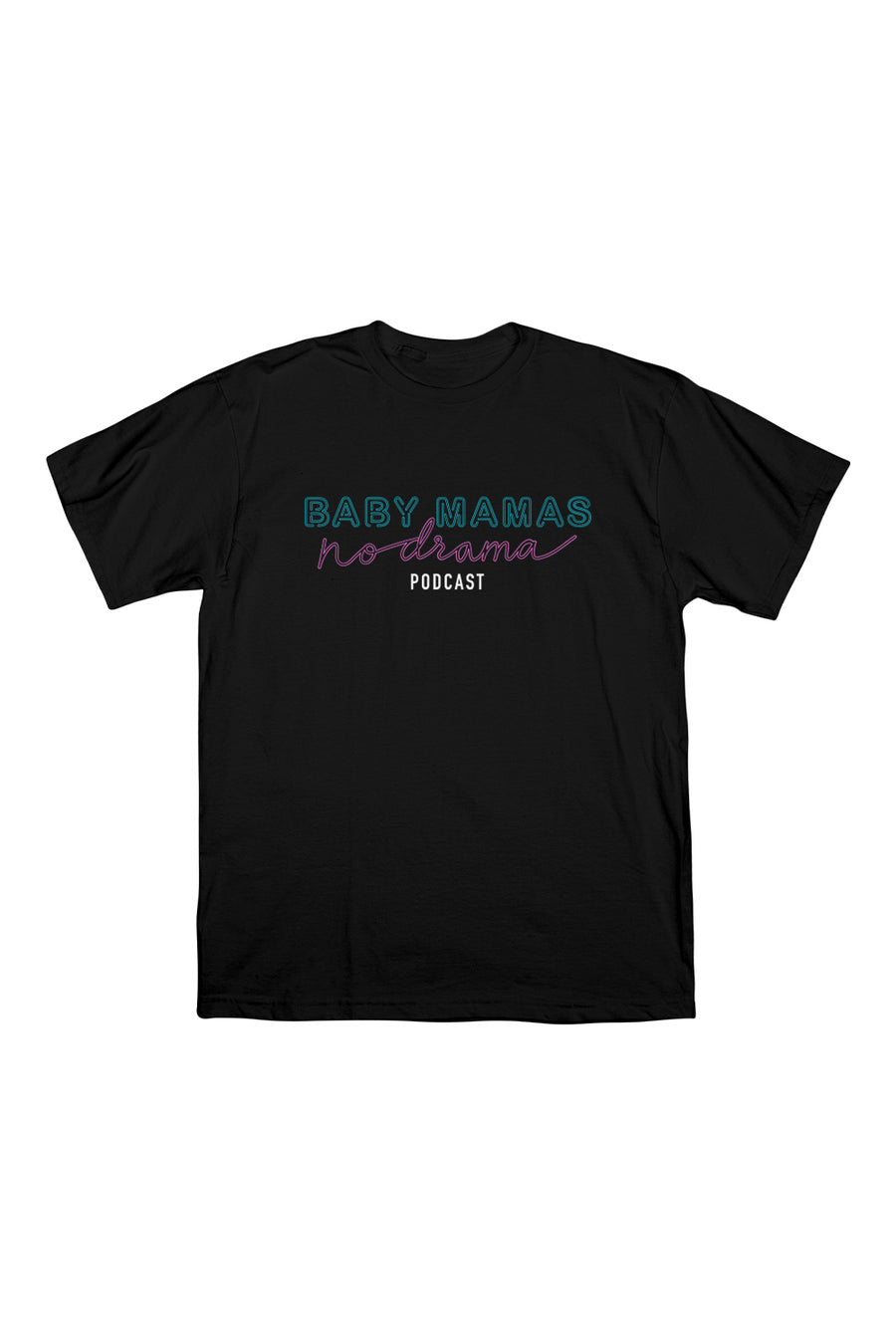 BMND: Baby Mamas No Drama Podcast Black Shirt